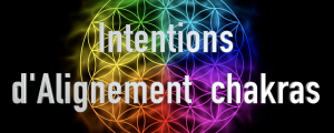 Intention d'alignement des chakras